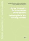 Buchcover Higher Education fpr Sustainable Development: Looking Back an Moving Forward