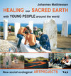 Buchcover HEALING our SACRED EARTH - with YOUNG PEOPLE around the world