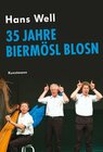 Buchcover 35 Jahre Biermösl Blosn