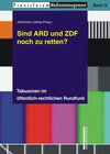 Buchcover Sind ARD und ZDF noch zu retten?