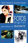 Buchcover Fotos digital - ganz einfach mit Sony
