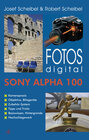 Buchcover Fotos digital - Sony Alpha 100