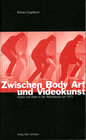 Buchcover Zwischen Body Art und Videokunst