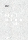 Buchcover Mobil, autonom, vernetzt