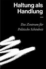 Buchcover Haltung als Handlung - Das Zentrum für Politische Schönheit