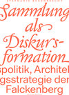 Buchcover Die Sammlung als Diskursformation