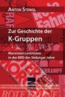Buchcover Zur Geschichte der K-Gruppen