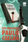 Buchcover Ich erschoss Paulo Coelho