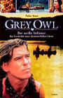 Buchcover Grey Owl: Der weisse Indianer