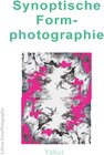 Buchcover Synoptische Formphotographie