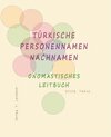 Buchcover Türkische Personennamen Nachnamen onomastisches Leitbuch