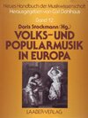 Buchcover Neues Handbuch der Musikwissenschaft / Volks- und Popularmusik in Europa