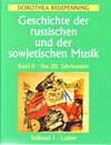 Buchcover Geschichte der russischen und der sowjetischen Musik / Geschichte der russischen und der sowjetischen Musik: Das 20. Jah