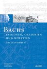 Buchcover Bachs Passionen, Oratorien und Motetten