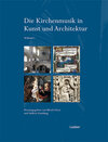 Buchcover Die Kirchenmusik in Kunst und Architektur