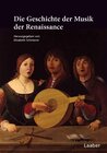 Buchcover Die Geschichte der Musik der Renaissance