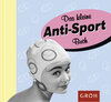 Buchcover Das kleine Anti-Sportbuch
