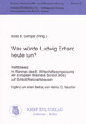 Buchcover Was würde Ludwig Erhard heute tun?