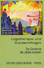 Buchcover Logotherapie und Glaubensfragen