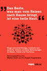 Buchcover Das Beste, was man vom Reisen nach Hause bringt, ist eine heile Haut (früher vorgesehener Titel: Letztes Jahr haben wir 