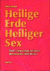 Buchcover Heilige Erde - Heiliger Sex. Band 1-3