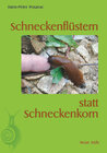 Buchcover Schneckenflüstern statt Schneckenkorn