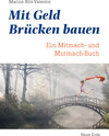 Buchcover Mit Geld Brücken bauen