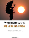 Buchcover Wahrheitssuche im Ukraine-Krieg