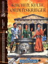 Buchcover Kirchen, Kulte, Ordenskrieger