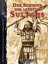 Buchcover Der Schwur des letzten Sultans