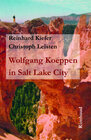 Buchcover Wolfgang Koeppen in Salt Lake City