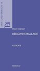 Buchcover Erich Arendt - Werkausgabe / Bergwindballade