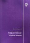 Buchcover Verstehendes Lernen im Chemieunterricht: Schreiben als Mittel
