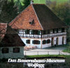 Buchcover Das Bauernhausmuseum Wolfegg