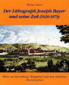 Buchcover Der Lithograph Joseph Bayer und seine Zeit (1820-1879)