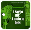 Buchcover I sag jo nix, i moin jo blos