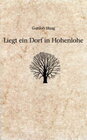 Buchcover Liegt ein Dorf in Hohenlohe