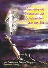 Buchcover Gespräche mit Geistwesen und Schutzgeistern über den TOD...