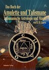 Buchcover Das Buch der Amulette und Talismane - Talismanische Astrologie und Magie