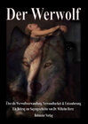 Buchcover Der Werwolf - Über die Werwolfsverwandlung, Verwundbarkeit & Entzauberung