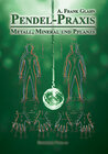Buchcover Pendel-Praxis - Metall, Mineral und Pflanze