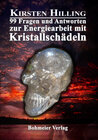 Buchcover 99 Fragen und Antworten zur Energiearbeit mit Kristallschädeln