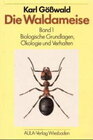 Buchcover Die Waldameise. Biologie, Ökologie und forstliche Nutzung