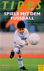 Buchcover Tips für Spiele mit dem Fussball