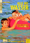Buchcover Alle ins Wasser: Spielend schwimmen - schwimmend spielen (Band 2)