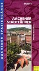 Buchcover Aachener Spaziergänge. Durch Wald und Flur / Aachener Stadtführer