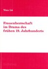 Buchcover Frauenherrschaft im Drama des frühen 19. Jahrhunderts