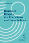 Buchcover Handbuch Didaktik des Übersetzens und Dolmetschens