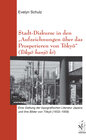 Buchcover Stadt-Diskurse in den "Aufzeichnungen über das Prosperieren von Tôkyô" (Tôkyô hanjô ki)