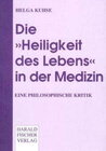 Buchcover Die "Heiligkeit des Lebens" in der Medizin